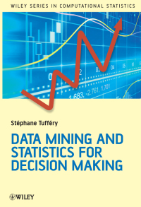 DATA MINING AND STATISTICS FOR DECISION MAKING (H/C)