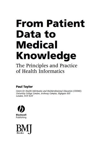 From Patient Data to Medical Knowledge the Principles and Practice of Health Informatics