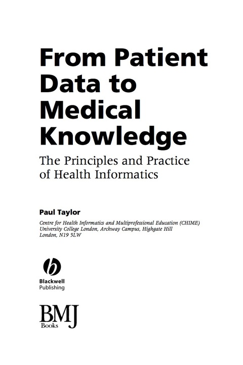 Cover image for book From Patient Data to Medical Knowledge: The Principles and Practice of Health Informatics