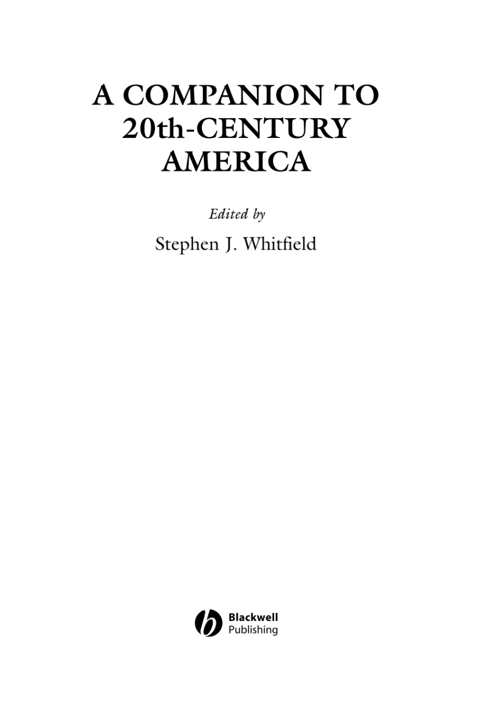 A Companion to 20th-Century America - 1st Edition (eBook)