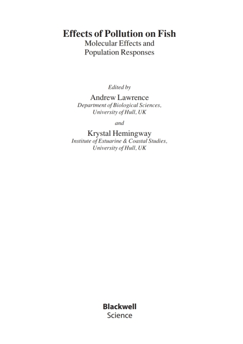 Effects of Pollution on Fish: Molecular Effects and Population Responses 