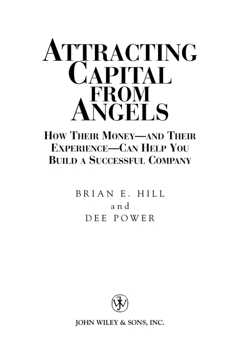 Cover image for book Attracting Capital From Angels: How Their Money - and Their Experience - Can Help You Build a Successful Company