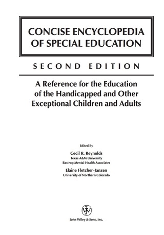 Concise Encyclopedia of Special Education: A Reference for the Education of the Handicapped and Other Exceptional Children and Adults