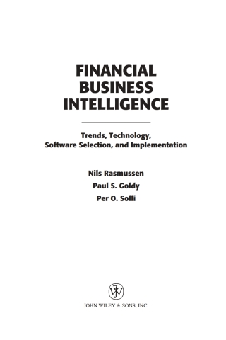 Financial Business Intelligence: Trends, Technology, Software Selection, and Implementation