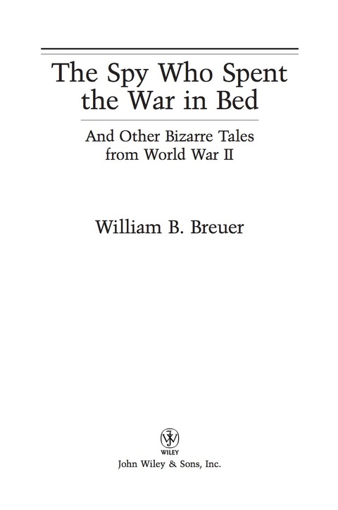 Cover image for book The Spy Who Spent the War in Bed