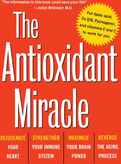 Cover image for book The Antioxidant Miracle