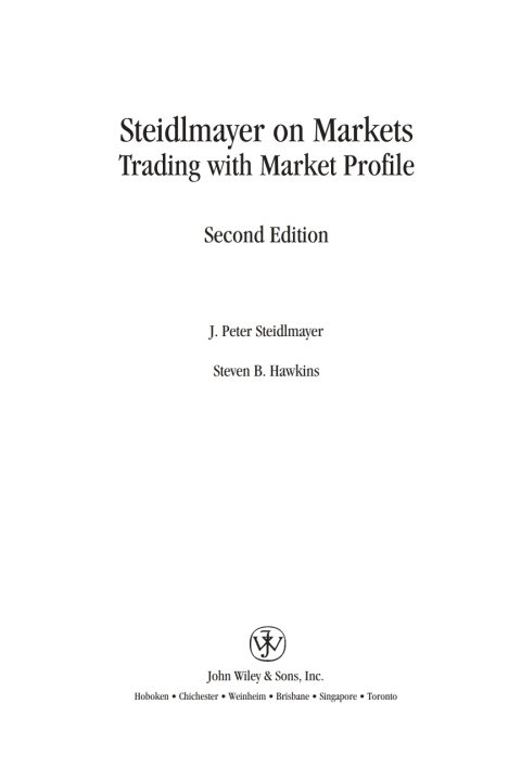 Steidlmayer on Markets: Trading with Market Profile 