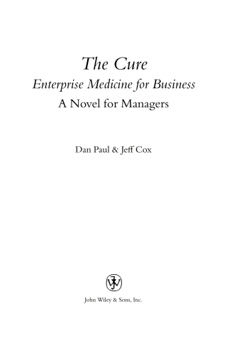 The Cure: Enterprise Medicine for Business: A Novel for Managers