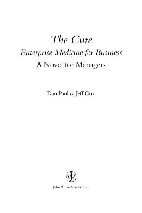 Cover image for book The Cure: Enterprise Medicine for Business: A Novel for Managers