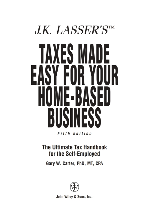 Cover image for book J.K. Lasser's Taxes Made Easy for Your Home-Based Business