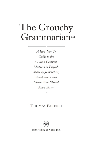 The Grouchy Grammarian