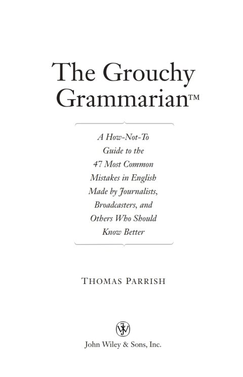 The Grouchy Grammarian 