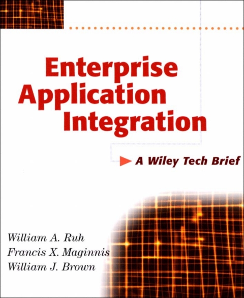 Cover image for book Enterprise Application Integration: A Wiley Tech Brief