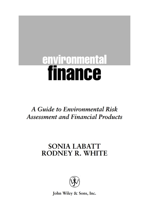 Cover image for book Environmental Finance: A Guide to Environmental Risk Assessment and Financial Products