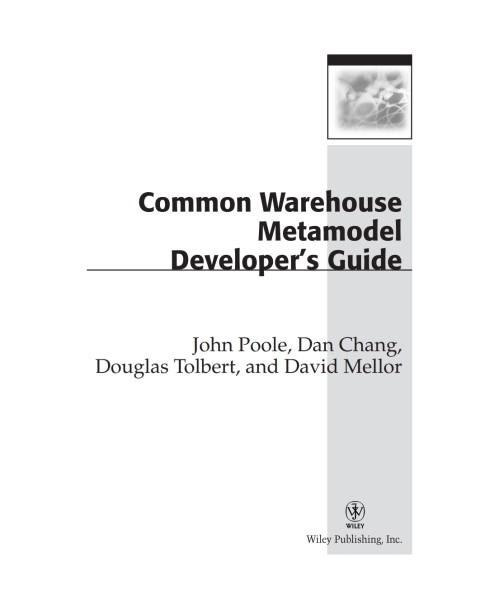 Common Warehouse Metamodel Developer's Guide 