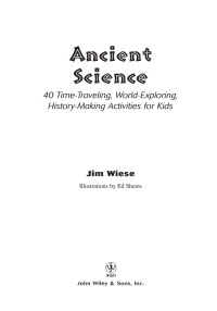 صورة الغلاف: Ancient Science: 40 Time-Traveling, World-Exploring, History-Making Activities for Kids 1st edition 9780471215950