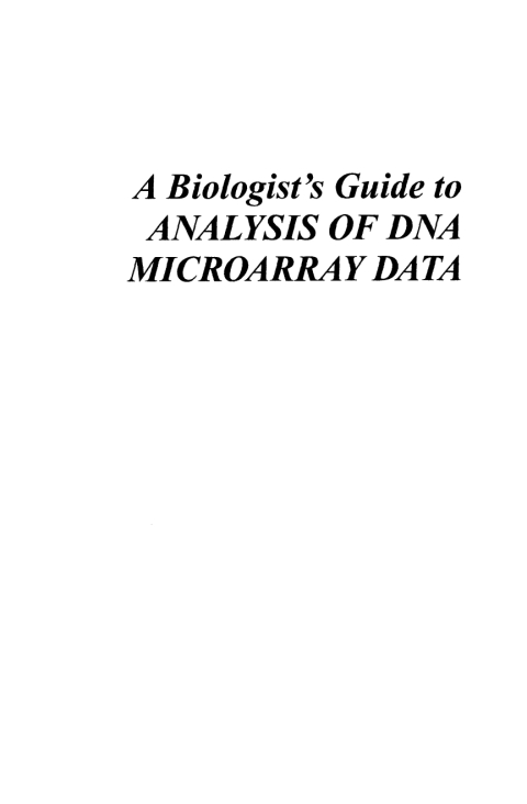 Cover image for book A Biologist's Guide to Analysis of DNA Microarray Data