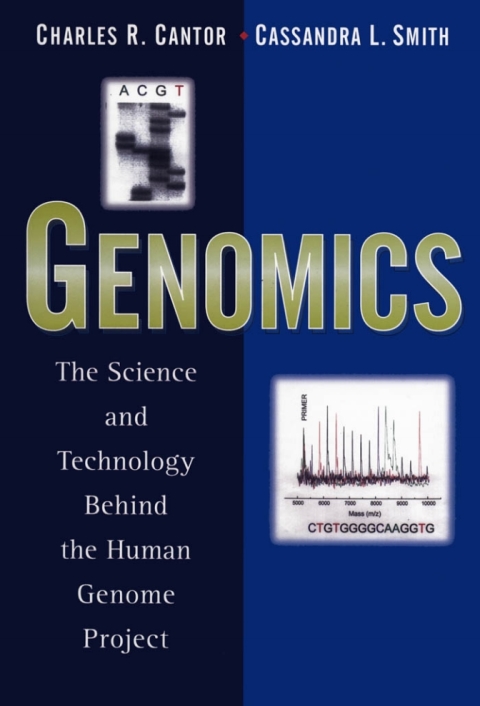 Genomics: The Science and Technology Behind the Human Genome Project 