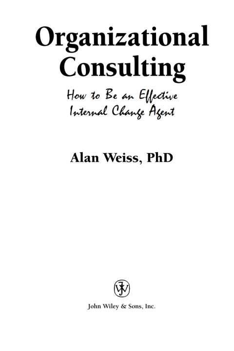 Cover image for book Organizational Consulting: How to Be an Effective Internal Change Agent