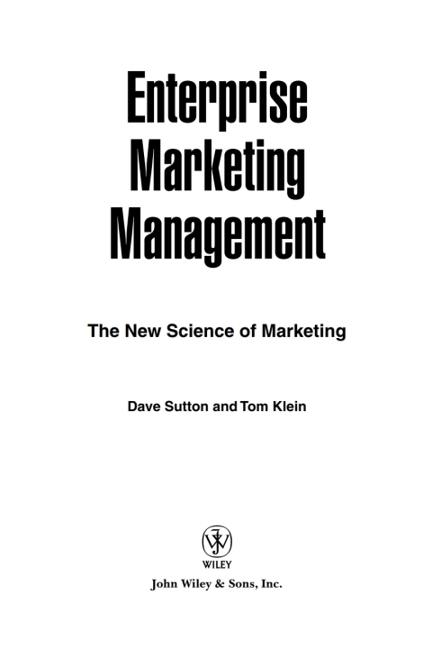 Enterprise Marketing Management: The New Science of Marketing 