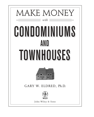 Make Money with Condominiums and Townhouses