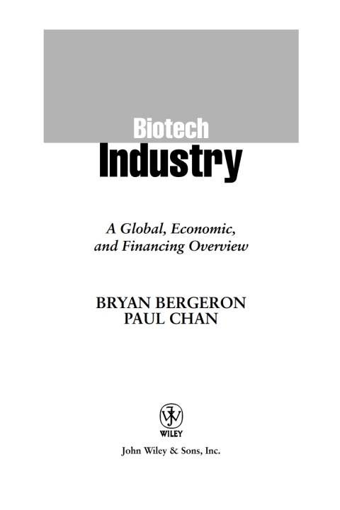 Biotech Industry: A Global, Economic, and Financing Overview 