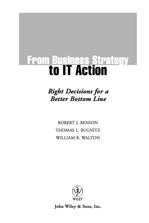 Cover image for book From Business Strategy to IT Action: Right Decisions for a Better Bottom Line
