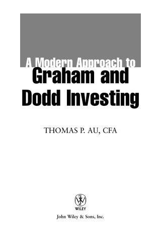 A Modern Approach to Graham and Dodd Investing