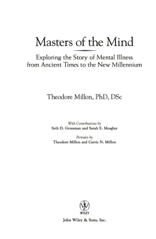 Masters of the Mind: Exploring the Story of Mental Illness from Ancient Times to the New Millennium