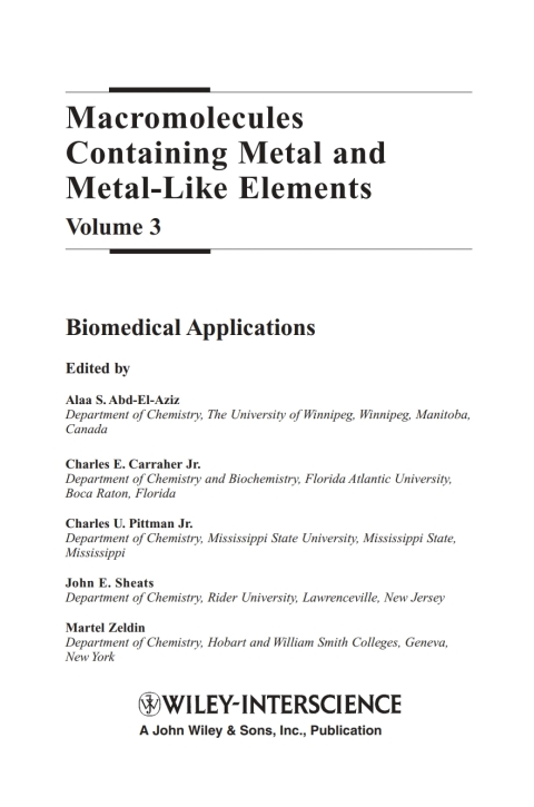 Macromolecules Containing Metal and Metal-Like Elements, Volume 3: Biomedical Applications 