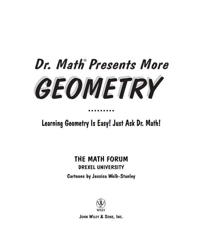 Dr. Math Presents More Geometry
