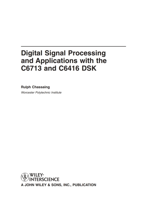 Cover image for book Digital Signal Processing and Applications with the C6713 and C6416 DSK