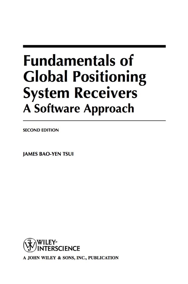 Fundamentals of Global Positioning System Receivers: A Software Approach, 2nd Edition