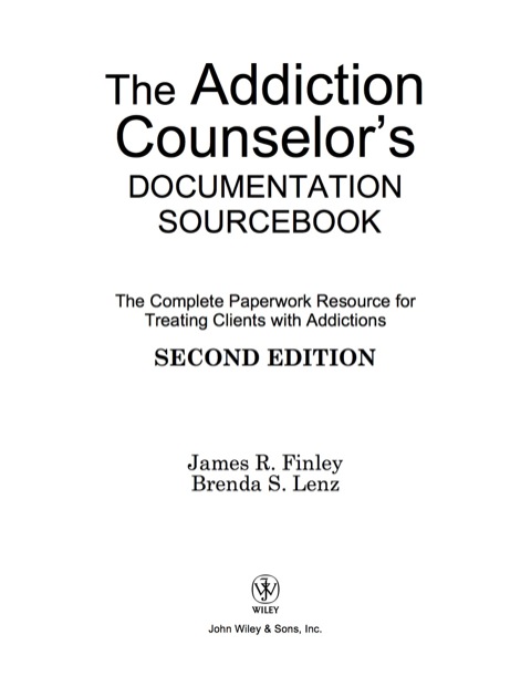 Cover image for book The Addiction Counselor's Documentation Sourcebook: The Complete Paperwork Resource for Treating Clients with Addictions