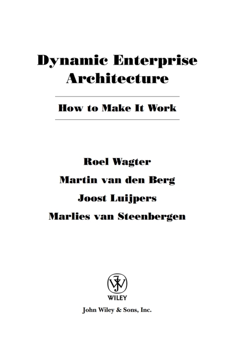 Dynamic Enterprise Architecture: How to Make It Work 