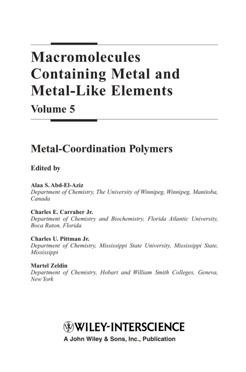 Macromolecules Containing Metal and Metal-Like Elements, Volume 5: Metal-Coordination Polymers 
