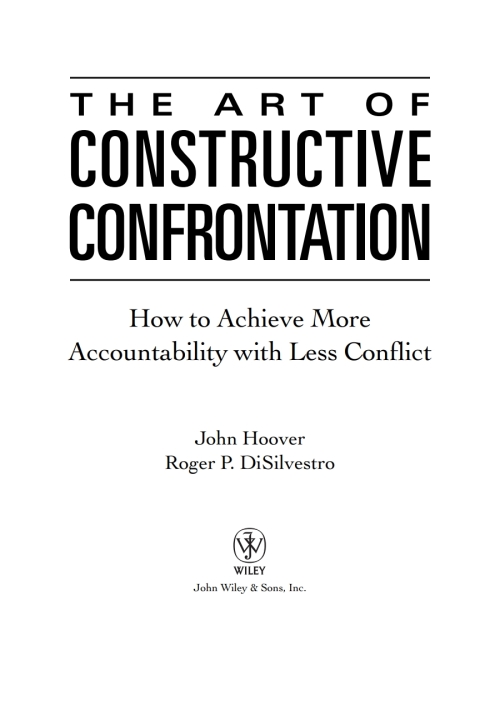 Cover image for book The Art of Constructive Confrontation: How to Achieve More Accountability with Less Conflict