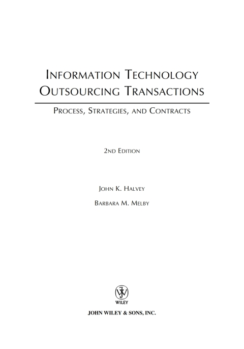 Information Technology Outsourcing Transactions: Process, Strategies, and Contracts 