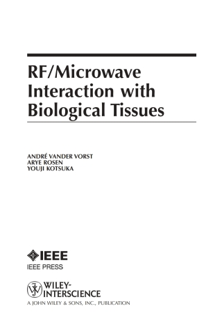 RF / Microwave Interaction with Biological Tissues