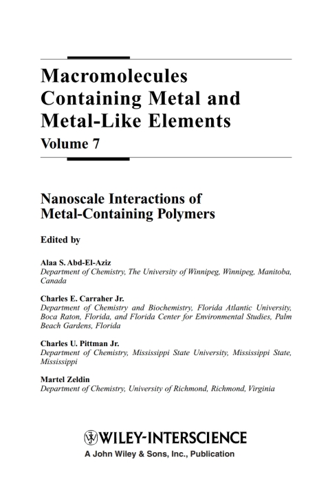 Macromolecules Containing Metal and Metal-Like Elements, Volume 7: Nanoscale Interactions of Metal-Containing Polymers 