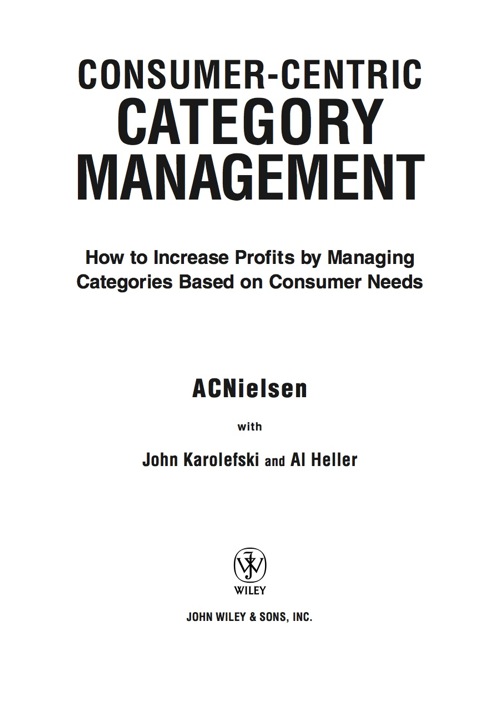 Cover image for book Consumer-Centric Category Management: How to Increase Profits by Managing Categories Based on Consumer Needs