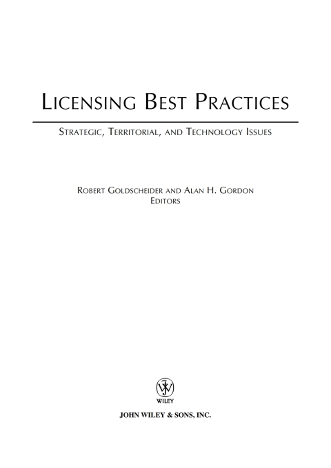 Licensing Best Practices: Strategic, Territorial, and Technology Issues 