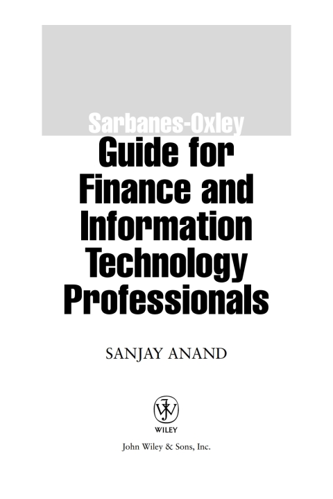 Cover image for book Sarbanes-Oxley Guide for Finance and Information Technology Professionals