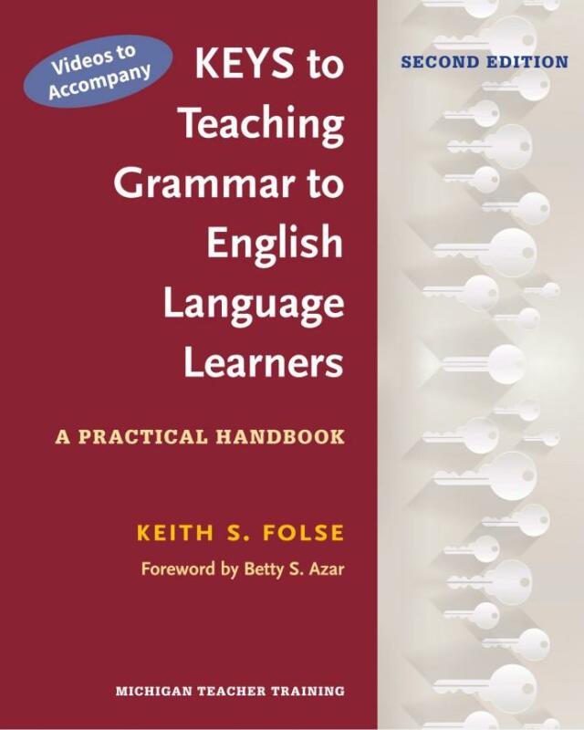Videos to Accompany Keys to Teaching Grammar to English Language Learners