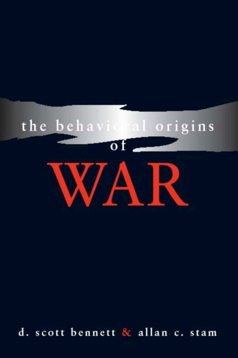 Cover image for book The Behavioral Origins of War