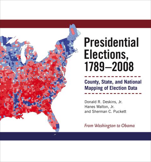 Cover image for book Presidential Elections, 1789-2008; County, State, and National Mapping of Election Data