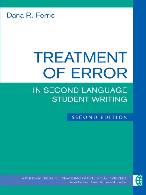 Cover image for book Treatment of Error in Second Language Student Writing, Second Edition
