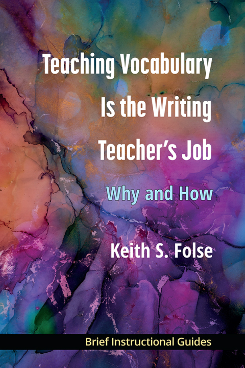 Cover image for book Teaching Vocabulary Is the Writing Teacher's Job
