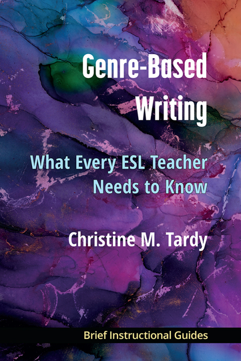 Cover image for book Genre-Based Writing: What Every ESL Teacher Needs to Know