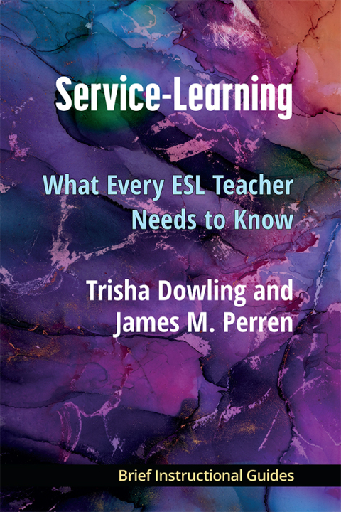 Cover image for book Service Learning: What Every ESL Teacher Needs to Know